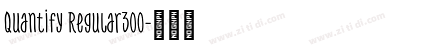 Quantify Regular300字体转换 Quantify Regular300字体转换